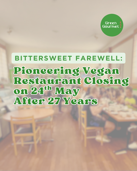 Pioneering Vegan Restaurant Closing on 24th May  After 27 Years