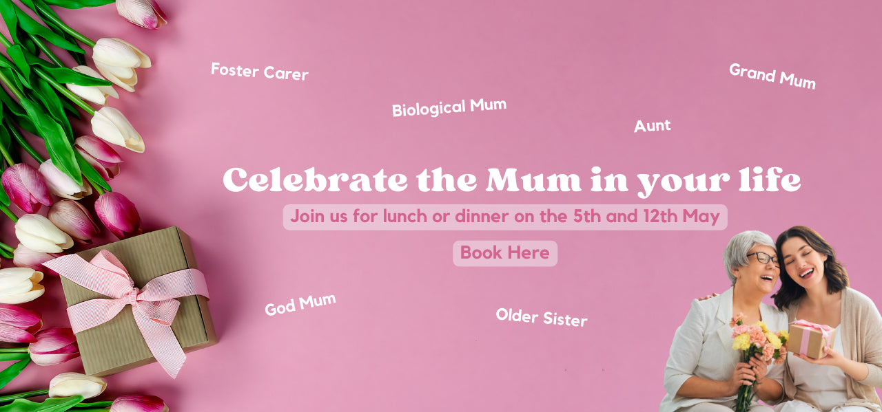 Join us to celebrate the Mum in your life